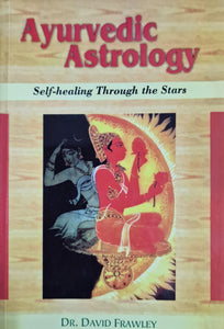 Ayurvedic Astrology by Dr. David Frawley