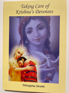 Taking care of Krishna's devotees - Niranjana Swami