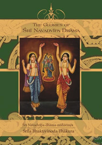 The Glories of Sri Navadvipa Dhama