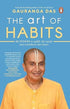 The Art of Habits: 40 Stories to Uplift the Mind and Transform the Heart.