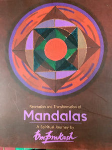 Recreation and Transformation of Mandalas-BmPrakash