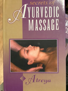 Secrets of Ayurvedic Massage - Atreya