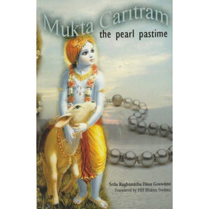 Mukta Caritram The Pearl Pastime By Srila Raghunatha Dasa Goswami