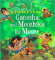 Vehicles of Gods : Ganesha and Mooshika the Mouse