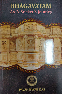 BHAGAVATAM As A Seeker's journey