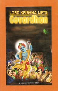 Lord Krishna Lifts Govardhan Children's Book by Satya Devi