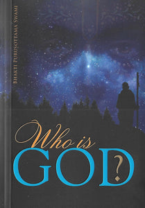 Who is God? by Bhakti Purushottam Swami