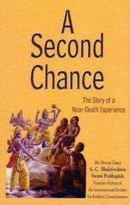 A Second Chance: The Story of a Near-Death Experience