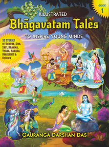 Illustrated BHAGAVATAM TALES to Inspire Young Minds – Book 1