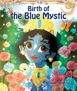 Birth of the Blue Mystic by Kishori Gopika