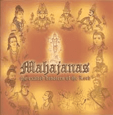 Mahajanas: the exalted devotees of the Lord