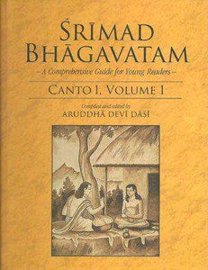 Srimad Bhagavatam : A Comprehensive Guide for Young Readers Canto 1 Vol 2