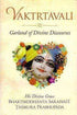 Vaktrtavali Garland of Divine Discourses by Bhaktisiddhanta Sarasvati Thakura